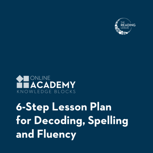 6-Step Lesson Plan for Decoding, Spelling and Fluency