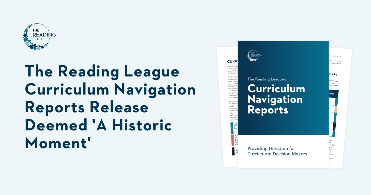 The Reading League Curriculum Navigation Reports Release Deemed ‘A Historic Moment’
