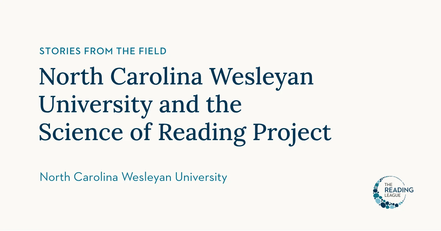 North Carolina Wesleyan University and the Science of Reading Project